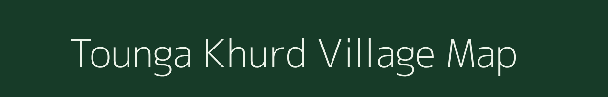 Tounga Khurd village map in Uttar Pradesh