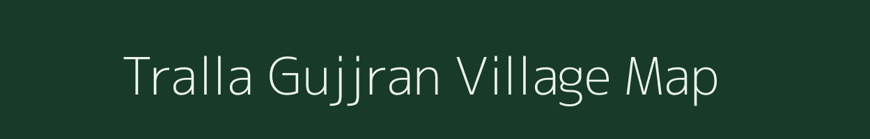 Tralla Gujjran village map in Jammu & Kashmir