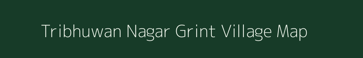 Tribhuwan Nagar Grint village map in Uttar Pradesh