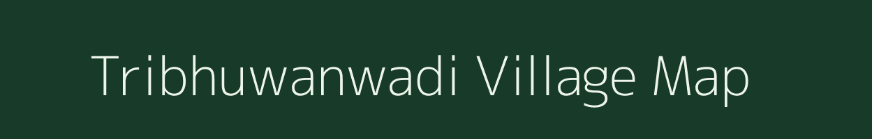 Tribhuwanwadi village map in Maharashtra