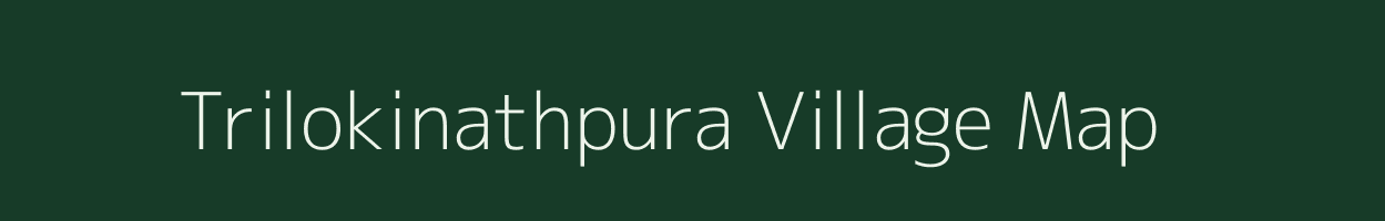 Trilokinathpura village map in Rajasthan