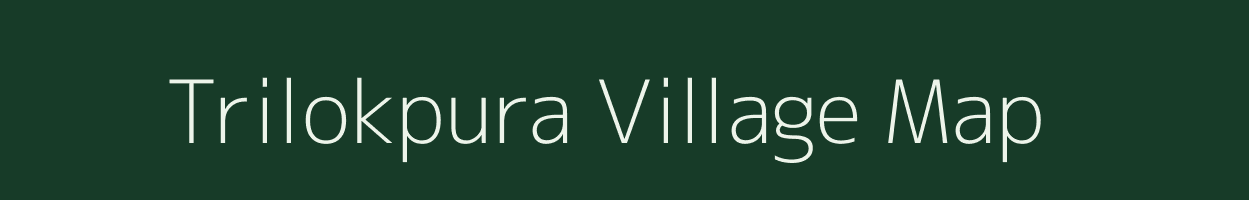 Trilokpura village map in Rajasthan