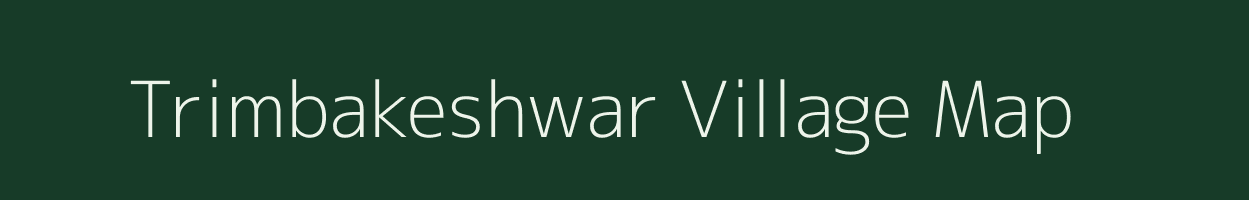 Trimbakeshwar village map in Maharashtra