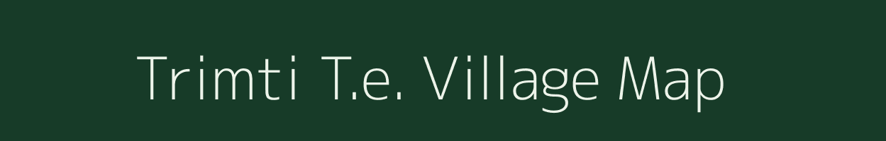 Trimti T.e. village map in Assam