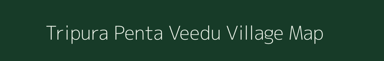 Tripura Penta Veedu village map in Andhra Pradesh
