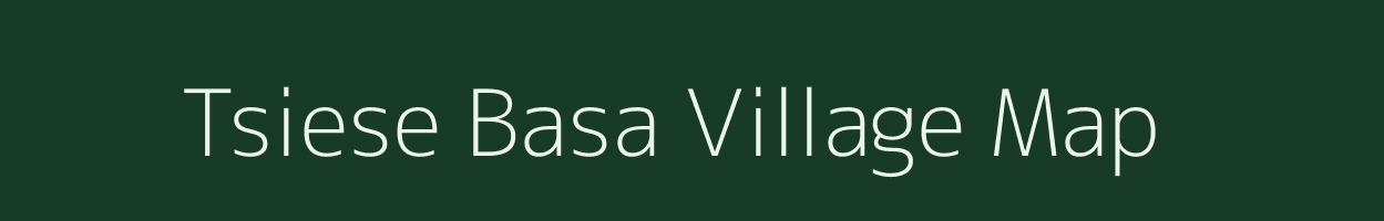 Tsiese Basa village map in Nagaland