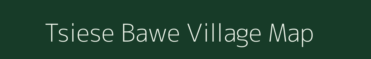 Tsiese Bawe village map in Nagaland