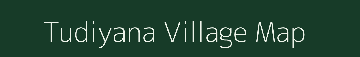 Tudiyana village map in Rajasthan