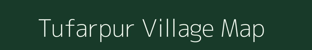 Tufarpur village map in Uttar Pradesh