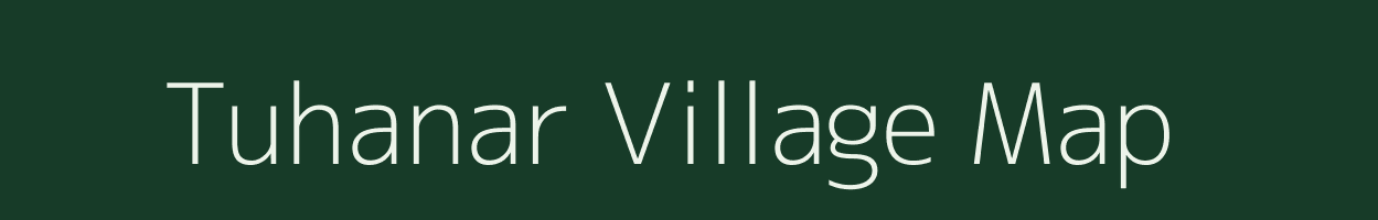 Tuhanar village map in Chhattisgarh