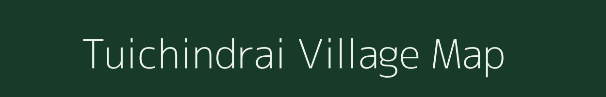 Tuichindrai village map in Tripura