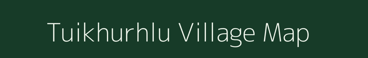 Tuikhurhlu village map in Mizoram