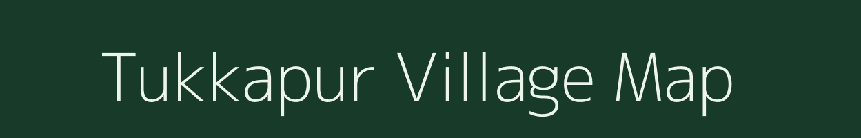 Tukkapur village map in Andhra Pradesh