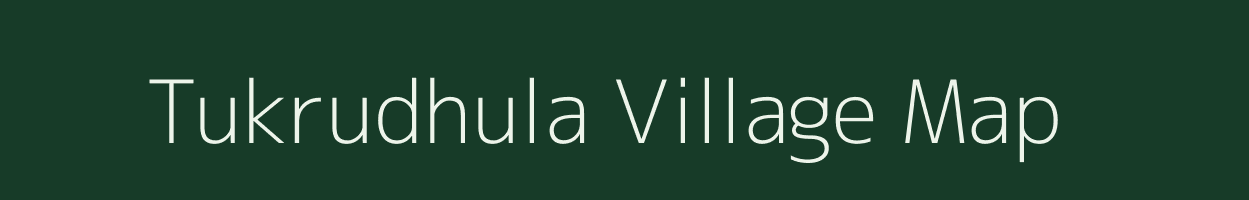 Tukrudhula village map in West Bengal