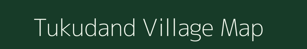 Tukudand village map in Chhattisgarh