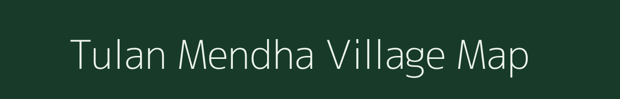 Tulan Mendha village map in Maharashtra