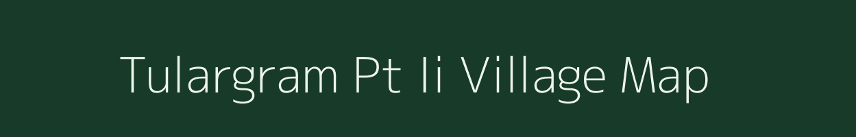 Tulargram Pt Ii village map in Assam