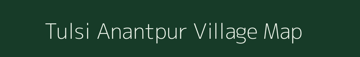 Tulsi Anantpur village map in Bihar