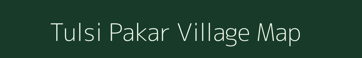 Tulsi Pakar village map in Uttar Pradesh