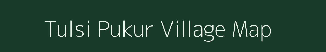 Tulsi Pukur village map in West Bengal