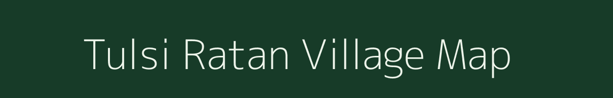 Tulsi Ratan village map in Uttar Pradesh
