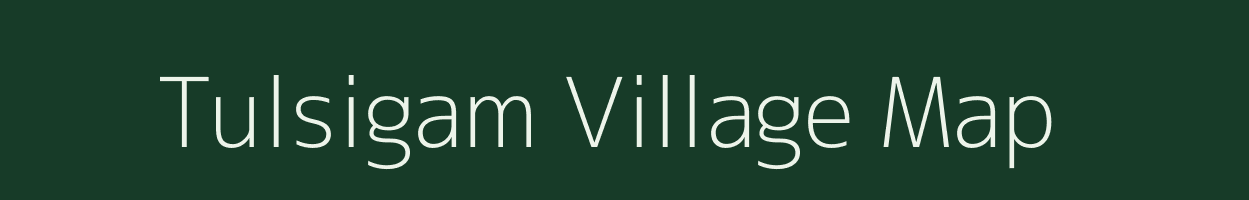 Tulsigam village map in Gujarat