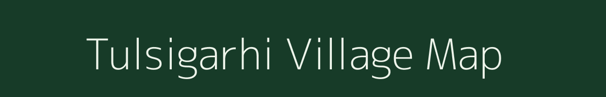 Tulsigarhi village map in Uttar Pradesh
