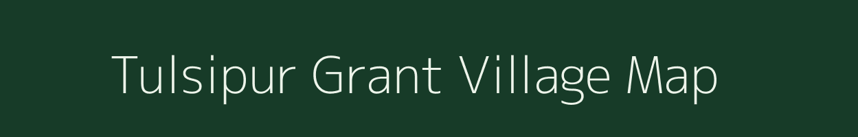 Tulsipur Grant village map in Uttar Pradesh