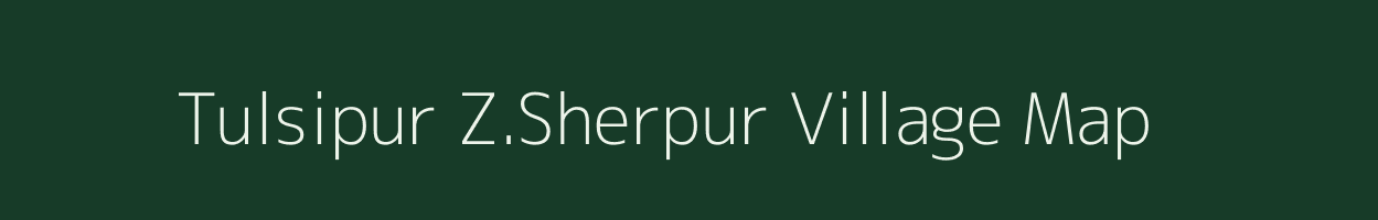 Tulsipur Z.Sherpur village map in Uttar Pradesh