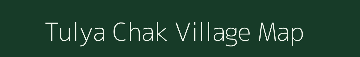 Tulya Chak village map in West Bengal