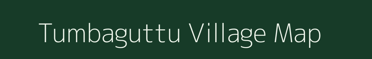 Tumbaguttu village map in Jharkhand