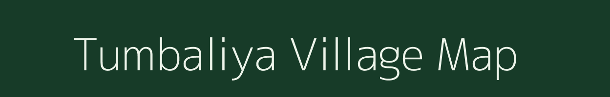 Tumbaliya village map in Gujarat