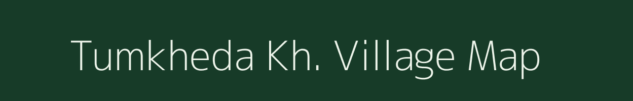 Tumkheda Kh. village map in Maharashtra