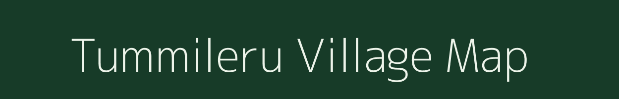 Tummileru village map in Andhra Pradesh