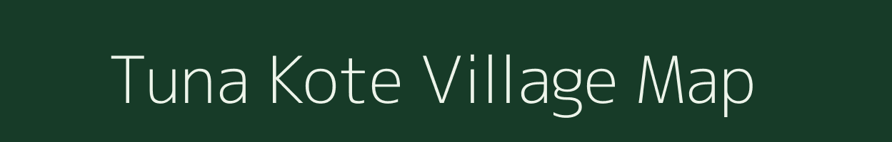 Tuna Kote village map in Uttarakhand