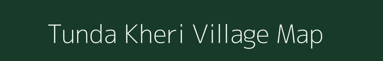 Tunda Kheri village map in Rajasthan