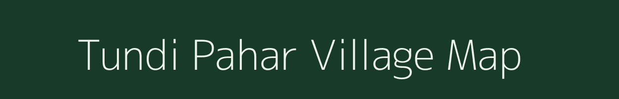 Tundi Pahar village map in Jharkhand