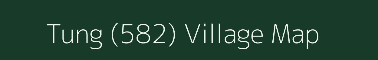 Tung (582) village map in Punjab