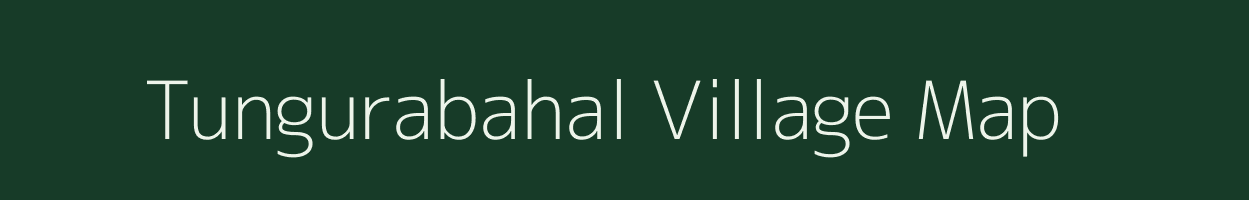 Tungurabahal village map in Odisha