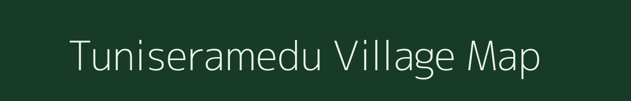 Tuniseramedu village map in Tamil Nadu