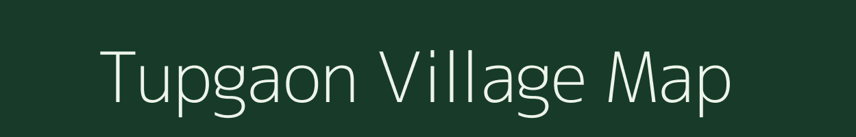 Tupgaon village map in Maharashtra