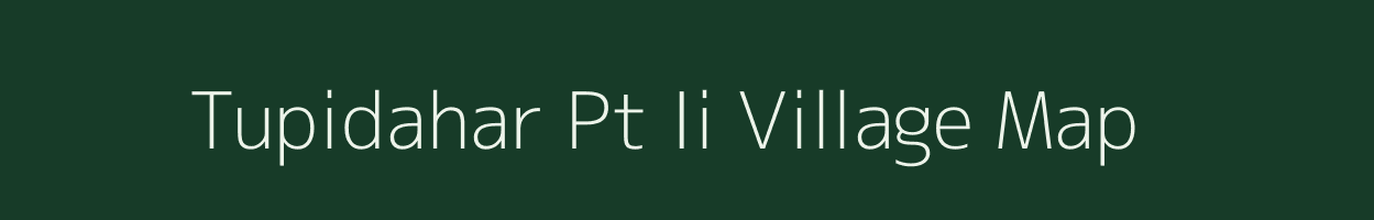 Tupidahar Pt Ii village map in Assam