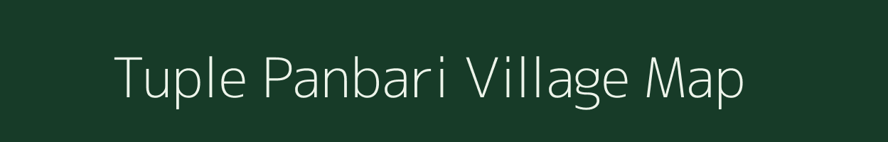 Tuple Panbari village map in Assam