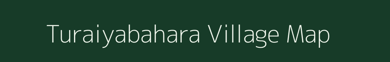 Turaiyabahara village map in Chhattisgarh