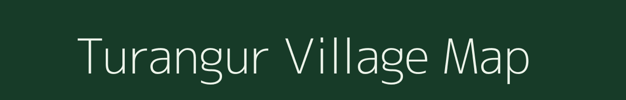 Turangur village map in Chhattisgarh