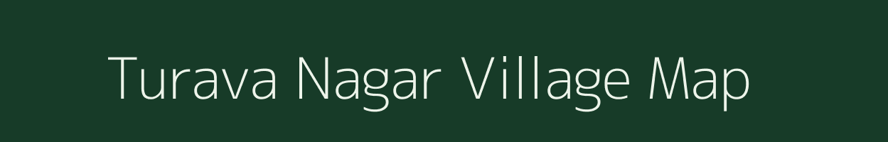 Turava Nagar village map in Uttar Pradesh