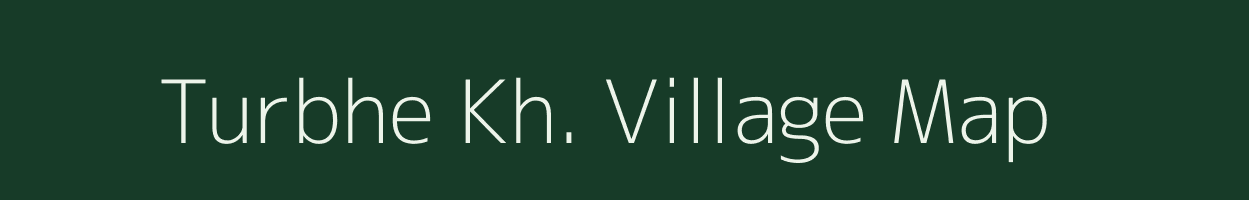 Turbhe Kh. village map in Maharashtra