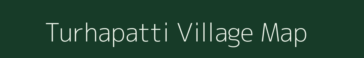 Turhapatti village map in Bihar