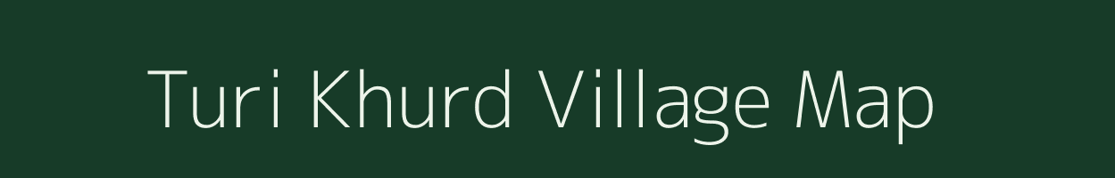 Turi Khurd village map in Bihar