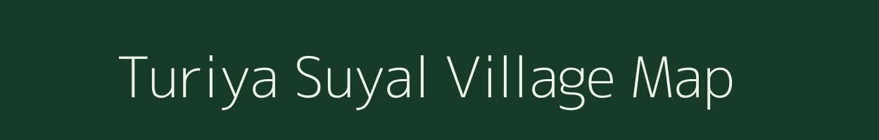 Turiya Suyal village map in Uttarakhand